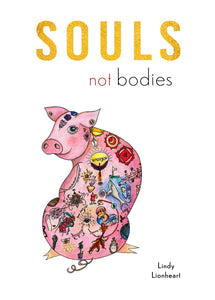 Donation to Souls not Bodies
