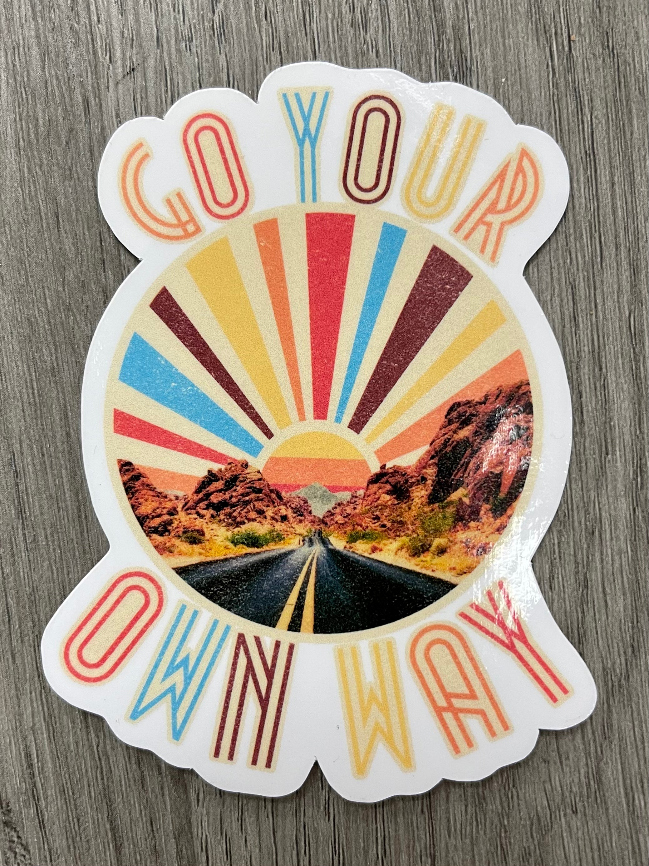 Go your own way