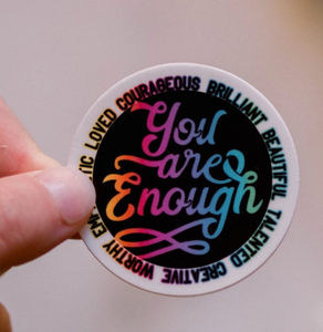 You are enough sticker